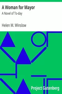 A Woman for Mayor: A Novel of To-day