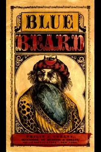The Wonderful Story of Blue Beard, and His Last Wife