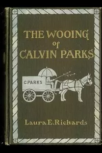 The Wooing of Calvin Parks