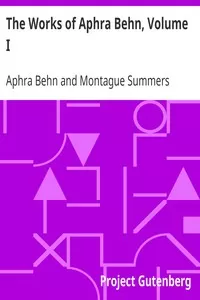 The Works of Aphra Behn, Volume I
