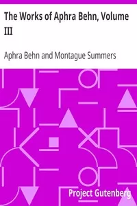 The Works of Aphra Behn, Volume III