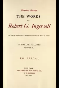 The Works of Robert G. Ingersoll, Vol. 09 (of 12)