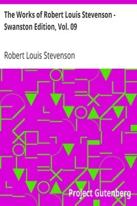 The Works of Robert Louis Stevenson - Swanston Edition, Vol. 09