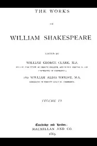 The Works of William Shakespeare [Cambridge Edition] [Vol. 6 of 9]
