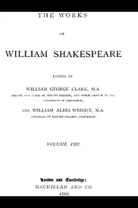 The Works of William Shakespeare [Cambridge Edition] [Vol. 8 of 9]