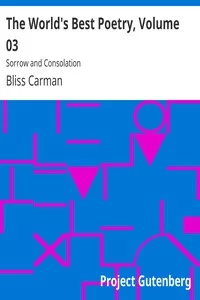 The World's Best Poetry, Volume 03: Sorrow and Consolation