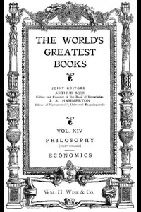 The World's Greatest Books â€” Volume 14 â€” Philosophy and Economics