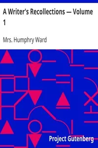 A Writer's Recollections â€” Volume 1