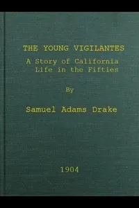 The Young Vigilantes: A Story of California Life in the Fifties