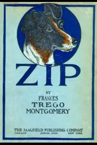 Zip, the Adventures of a Frisky Fox Terrier
