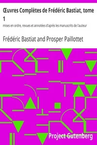 Œuvres Complètes de Frédéric Bastiat, tome 1