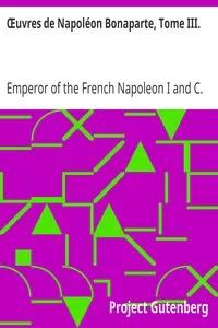 Å’uvres de NapolÃ©on Bonaparte, Tome III.