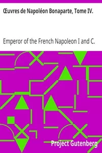Å’uvres de NapolÃ©on Bonaparte, Tome IV.