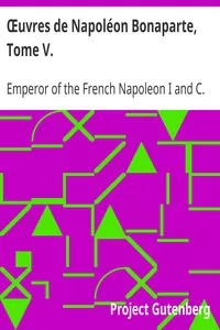 Å’uvres de NapolÃ©on Bonaparte, Tome V.